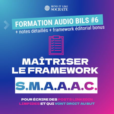 écrire des posts linkedin clairs avec le framework smaaac