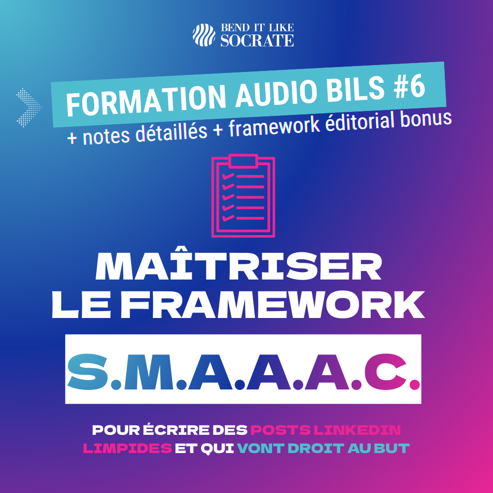 écrire des posts linkedin clairs avec le framework smaaac